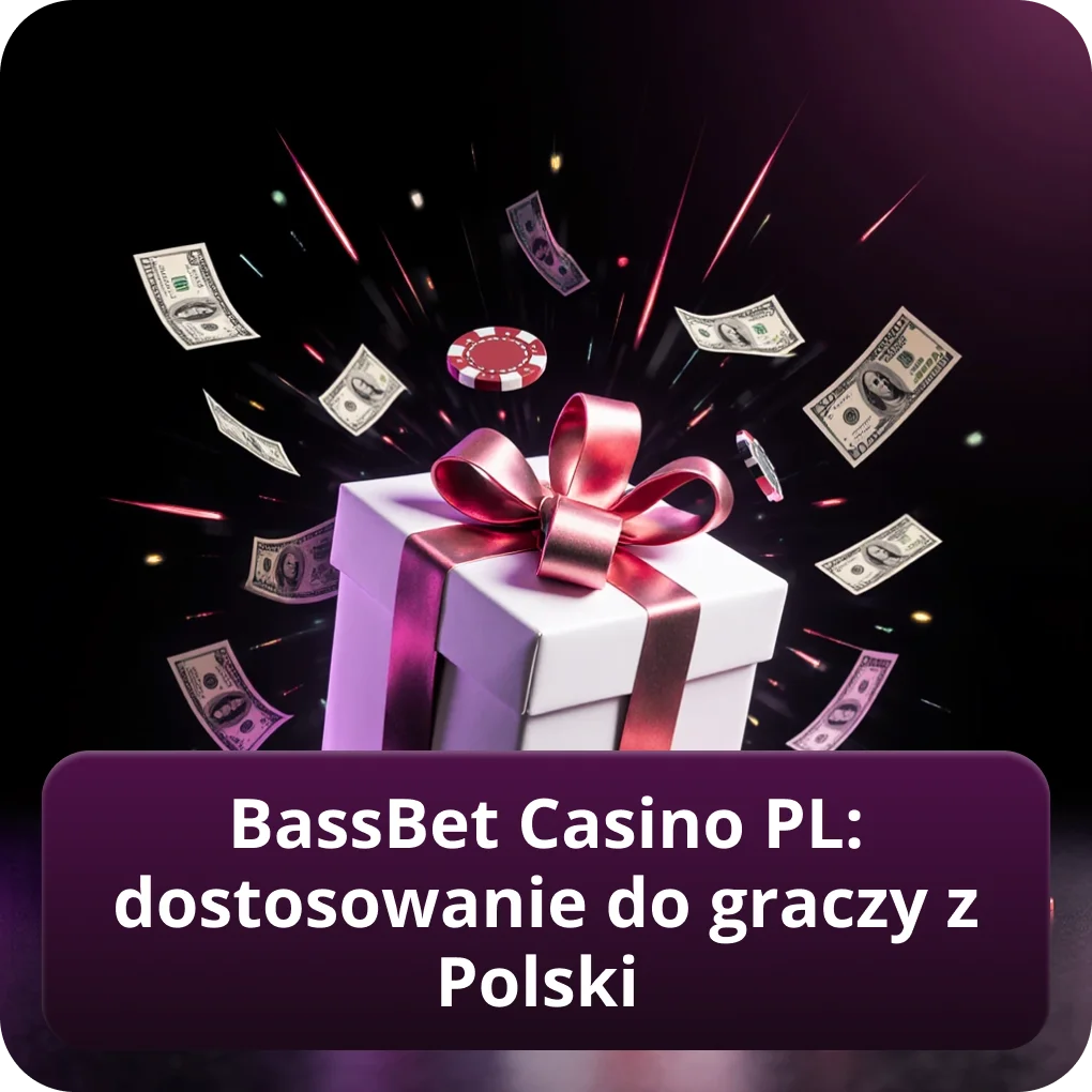BassBet Casino PL: dostosowanie do graczy z Polski BassBet