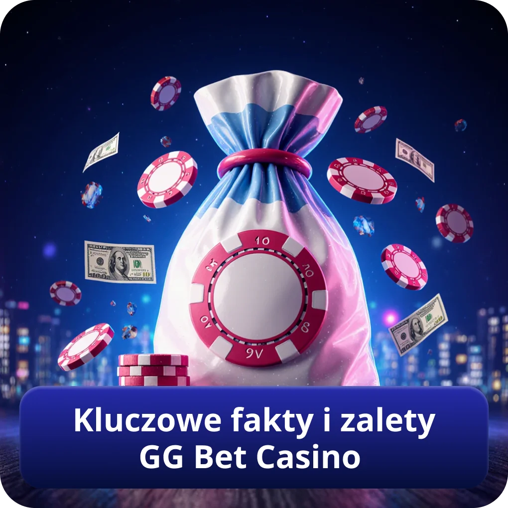 Kluczowe fakty i zalety GG Bet Casino
